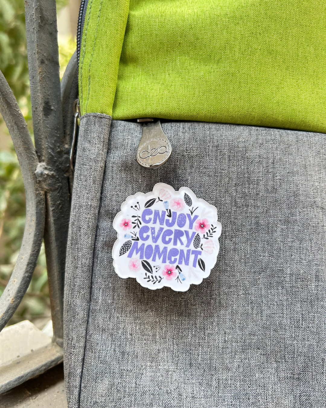 Enjoy Every Moment Pin