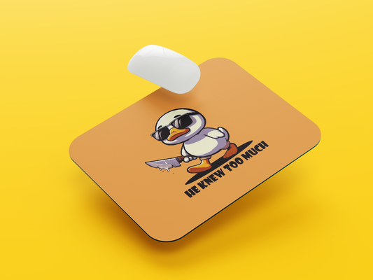He Know Too Mush Mouse Pad